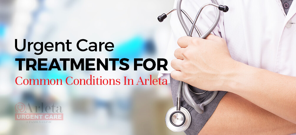 Urgent Care Treatments for Common Conditions